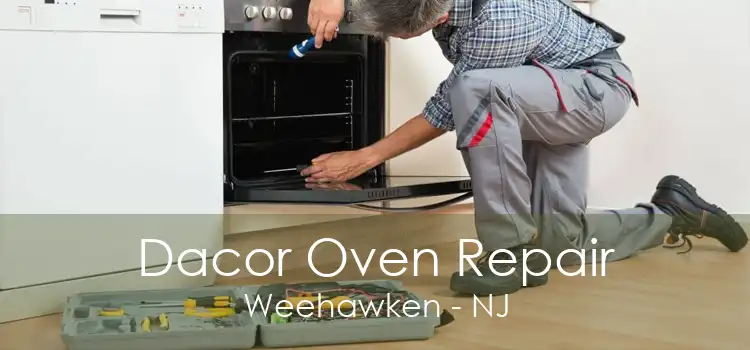 Dacor Oven Repair Weehawken - NJ
