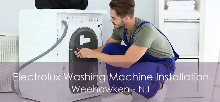 Electrolux Washing Machine Installation Weehawken - NJ
