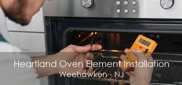 Heartland Oven Element Installation Weehawken - NJ