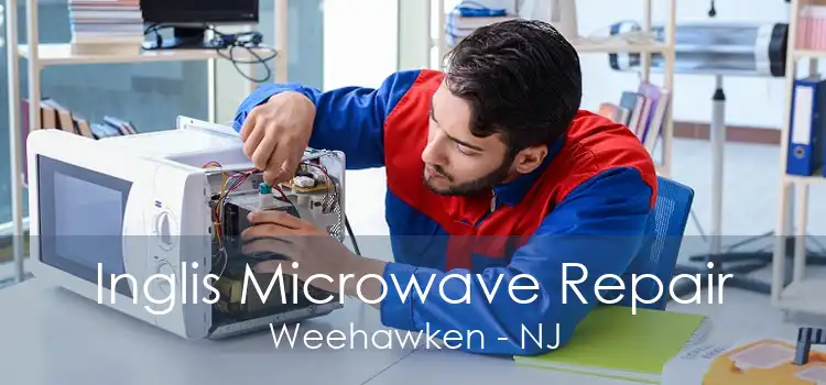 Inglis Microwave Repair Weehawken - NJ