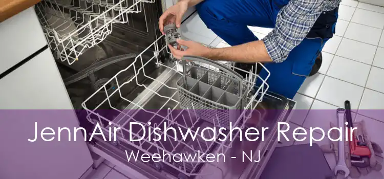 JennAir Dishwasher Repair Weehawken - NJ