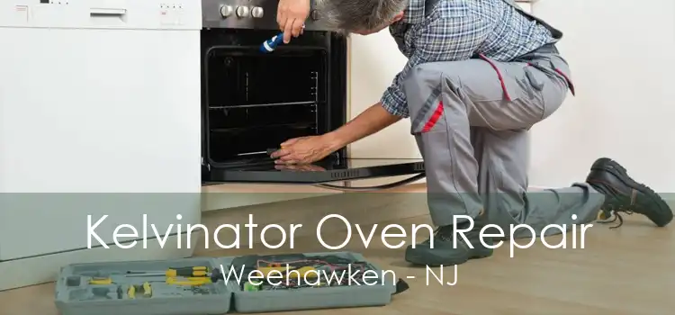 Kelvinator Oven Repair Weehawken - NJ