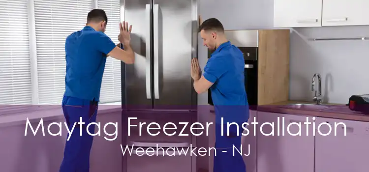 Maytag Freezer Installation Weehawken - NJ