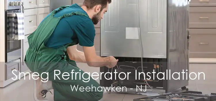 Smeg Refrigerator Installation Weehawken - NJ