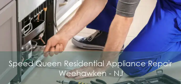 Speed Queen Residential Appliance Repair Weehawken - NJ