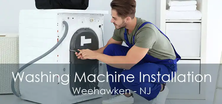 Washing Machine Installation Weehawken - NJ
